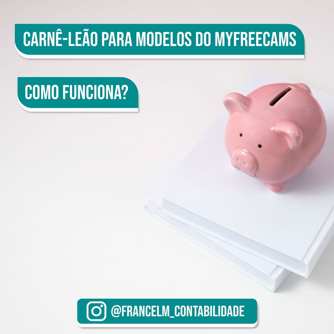 Carnê-leão para modelos do Myfreecams: Como regularizar?