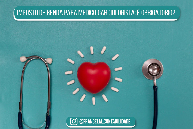 Imposto de renda para Médico Cardiologista